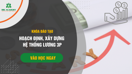 Hoạch Định, Xây Dựng Hệ Thống Lương 3Ps